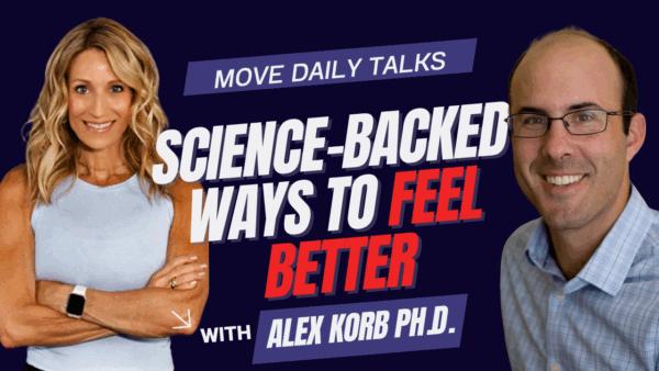 Move Daily Talks Podcast Dr Alex Korb